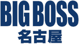BIGBOSS 名古屋店